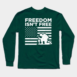 Freedom Isnt free 4th of July Flag Memorial Day Long Sleeve T-Shirt